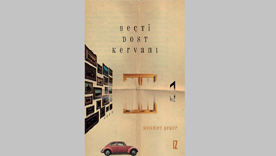 GEÇTİ DOST KERVANI MEHMET ŞEKER - İZ YAYINCILIK