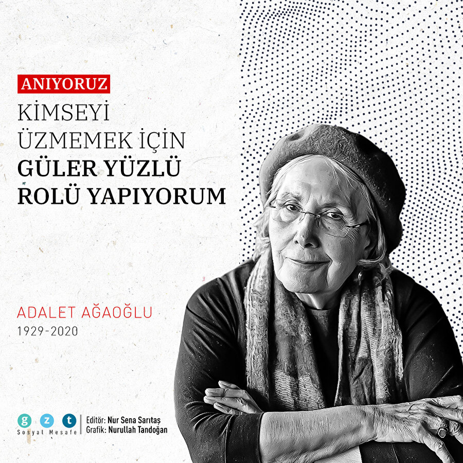 Adalet Ağaoğlu'nu anıyoruz...