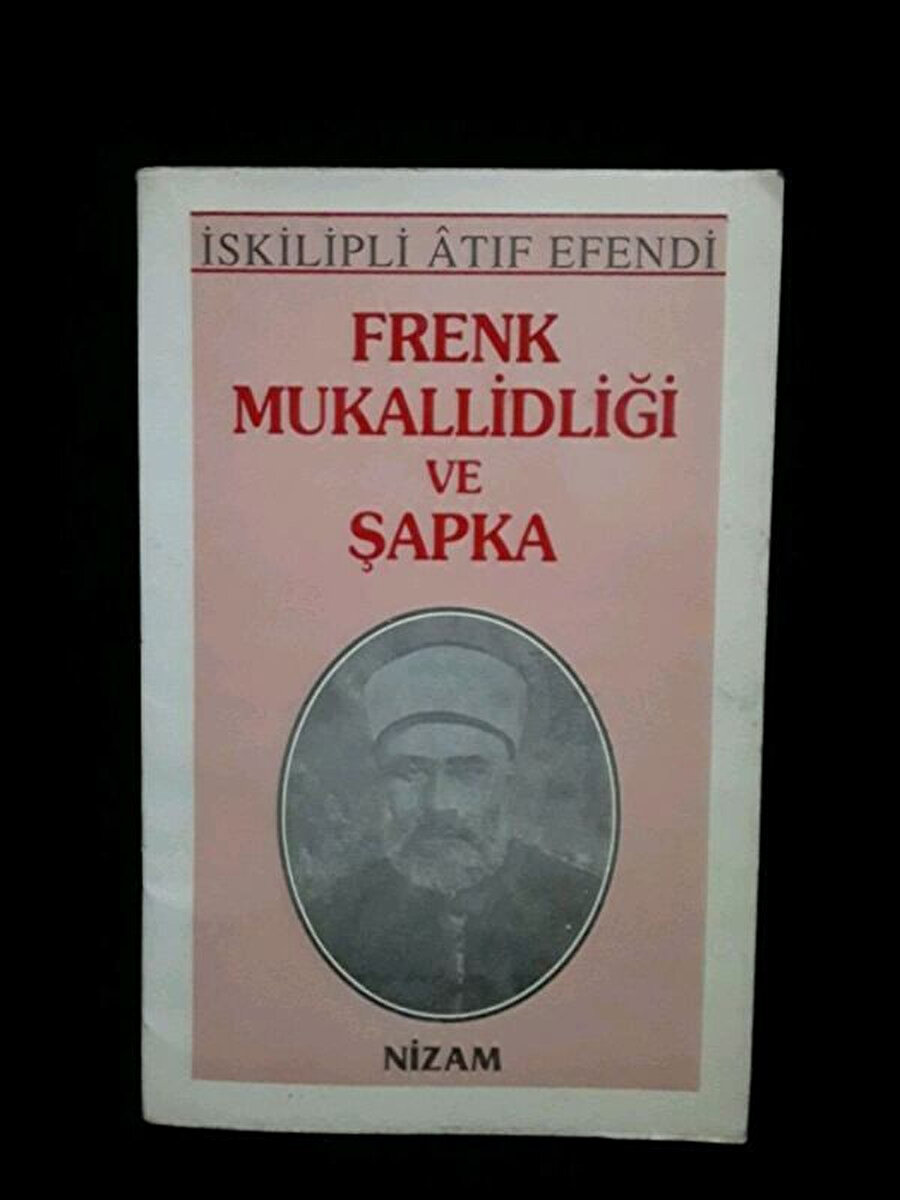 İskilipli Âtıf Hoca, Frenk Mukallidliği ve Şapka