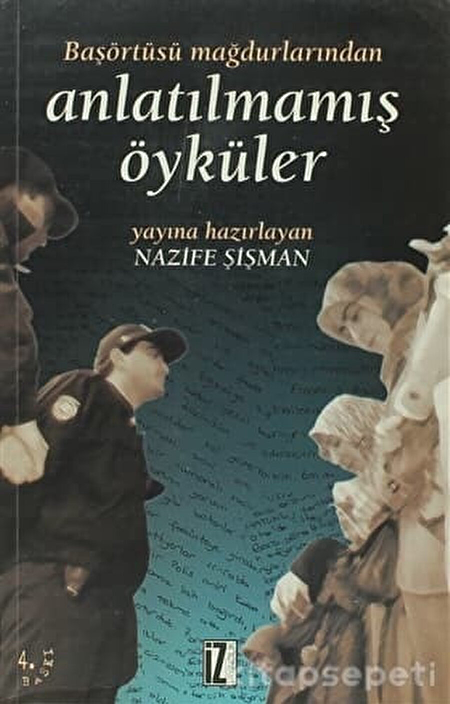 "Başörtüsü Mağdurlarından Anlatılmamış Öyküler", tamamen hayatın içinden gerçek, sahici ve ibret verici bir panorama çiziyor.