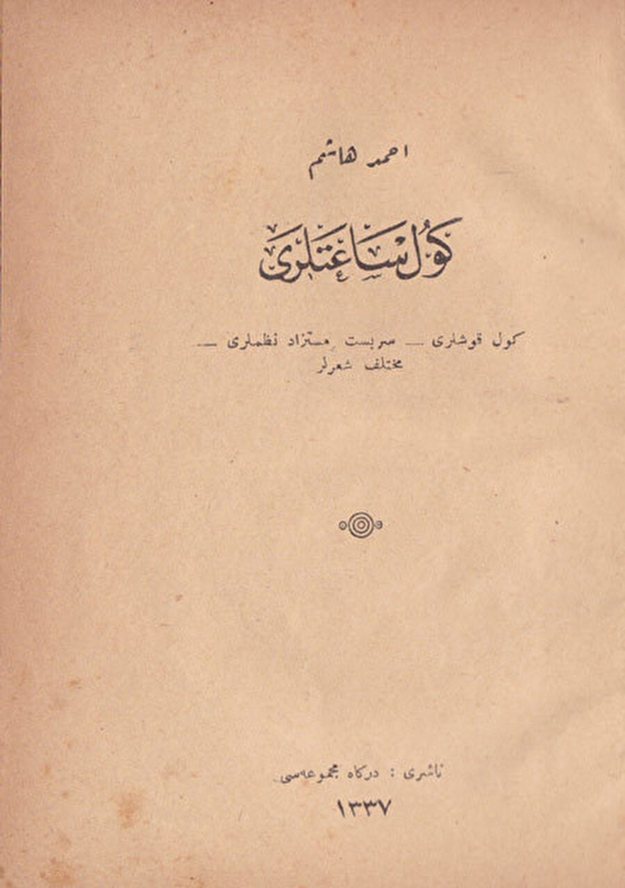 İlk baskı. 1921. Göl Saatleri. Ahmet Haşim. Dergah Mecmuası yayını.