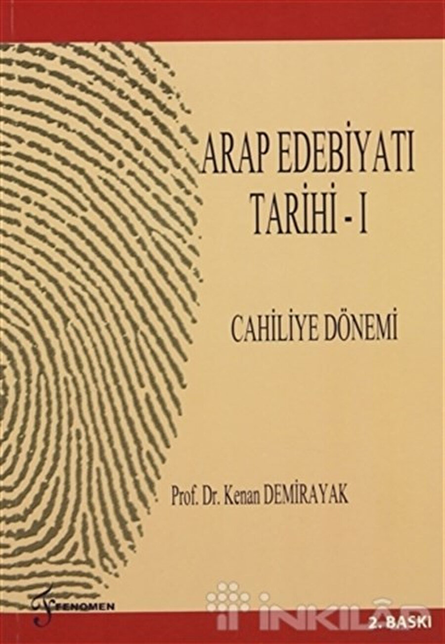 Arap Edebiyatı Tarihi 1 Cahiliye Dönemi, Kenan Demirayak, Fenomen yayıncılık, 2008