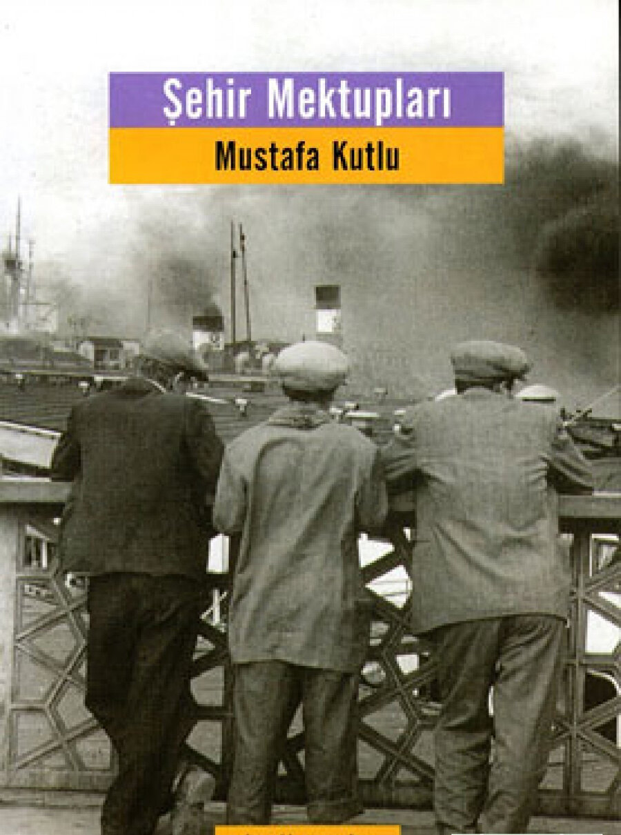 Mustafa Kutlu, Şehir Mektupları