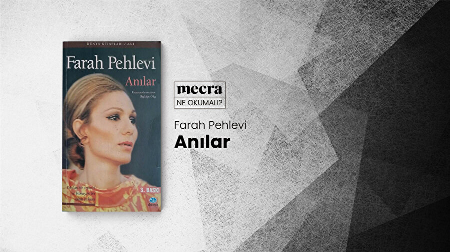 Anılar / Farah Pehlevi.