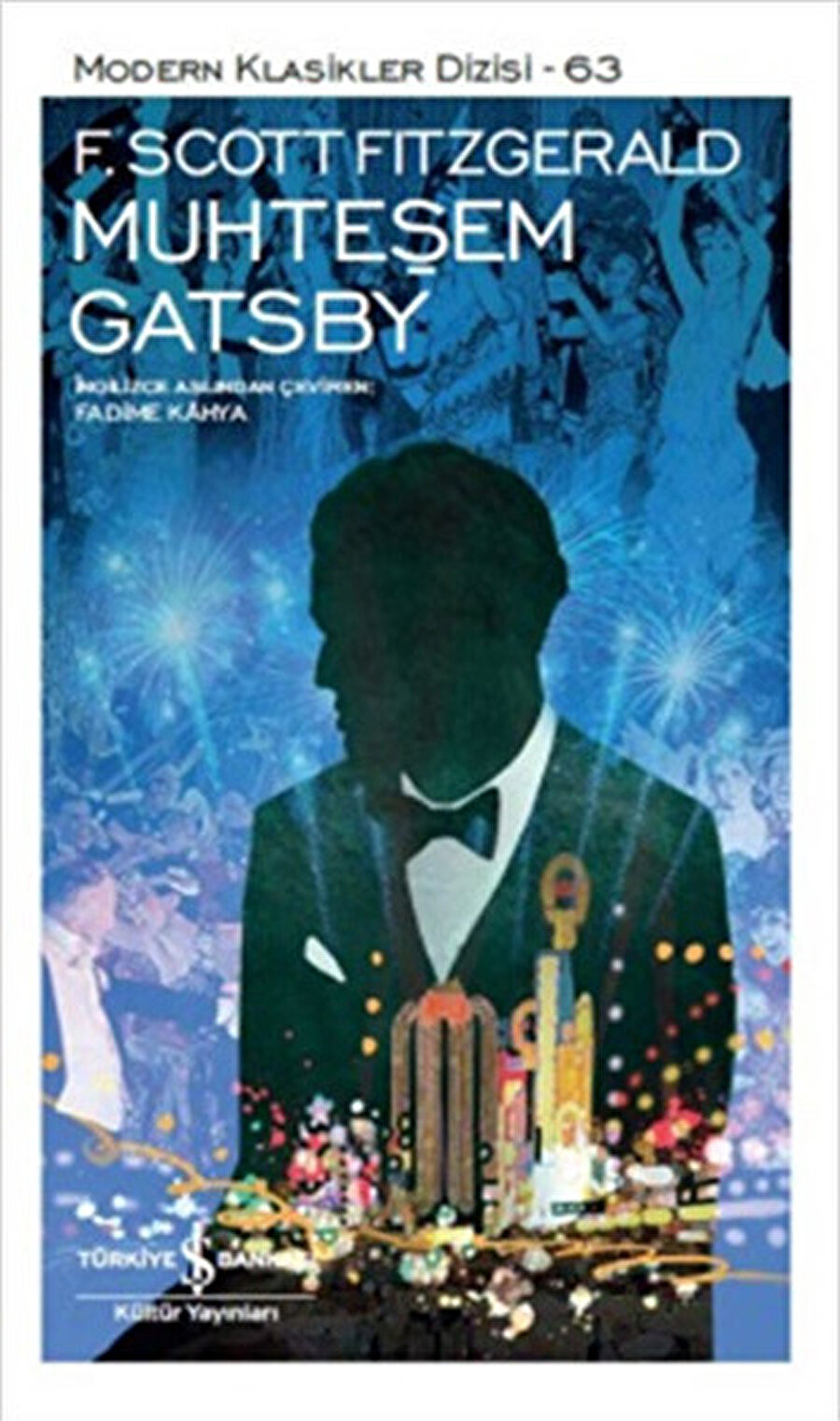 Gatsby aslında tam da modern insana bir örnektir.
