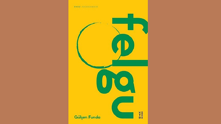 FELGU GÜLŞEN FUNDA - KETEBE YAYINLARI