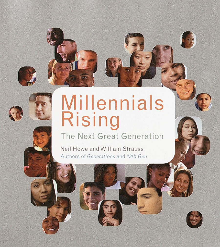 Neil Howe ve William Strauss, 2000 yılında yayınladıkları Millenials Rising