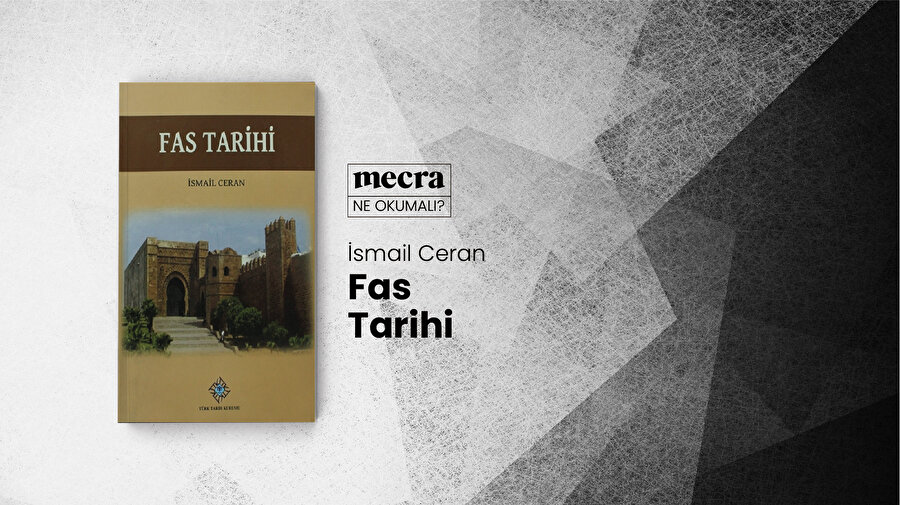 Fas Tarihi / İsmail Ceran