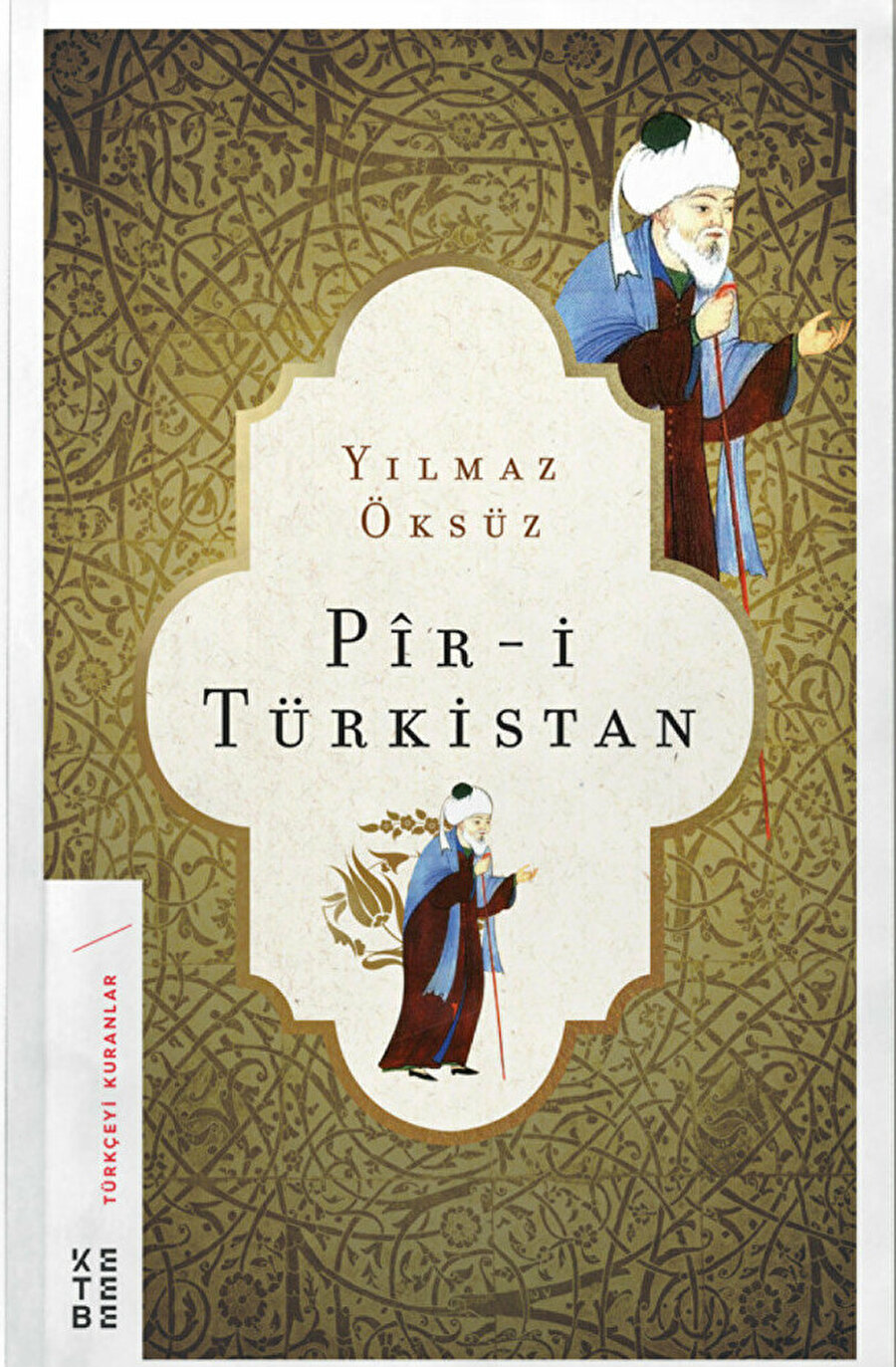 İnsan kitabını okumuş olacaksınız Pîr-i Türkistan üzerinden.