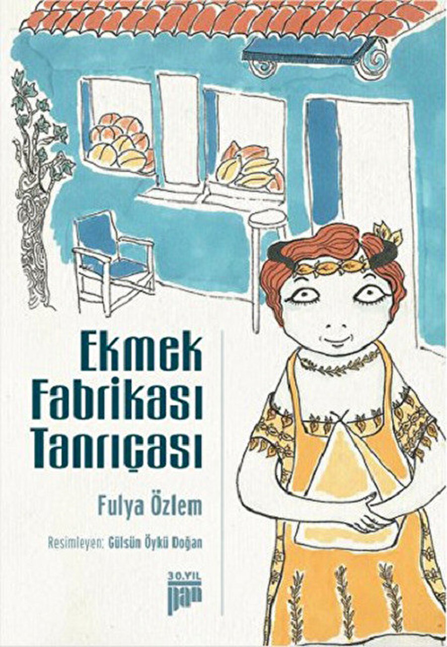 Ekmek Fabrikası Tanrıçası, Fulya Özlem, Pan Yayıncılık, 2016.