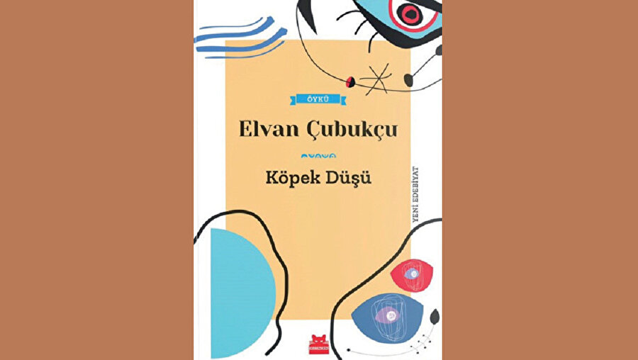 KÖPEK DÜŞÜ - ELVAN ÇUBUKÇU - KIRMIZI KEDİ YAYINEVİ