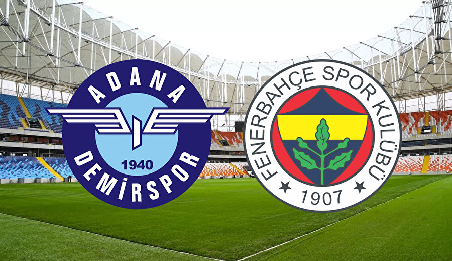 Adana Demirspor - Fenerbahçe maçı 21.45'te başlayacak