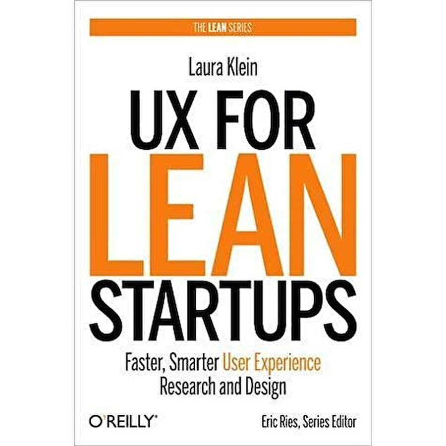 Laure Klein’in UX for Lean Startups and Build Better Products kitabı.