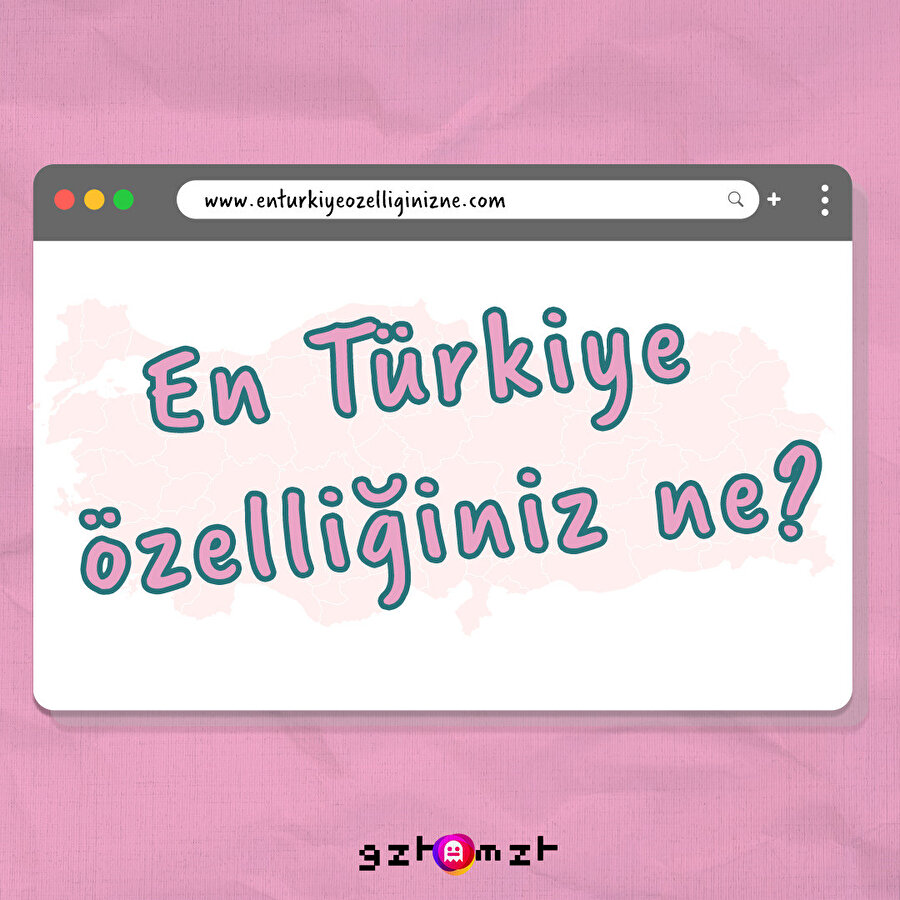 ​En Türkiye özelliğiniz ne? 👀