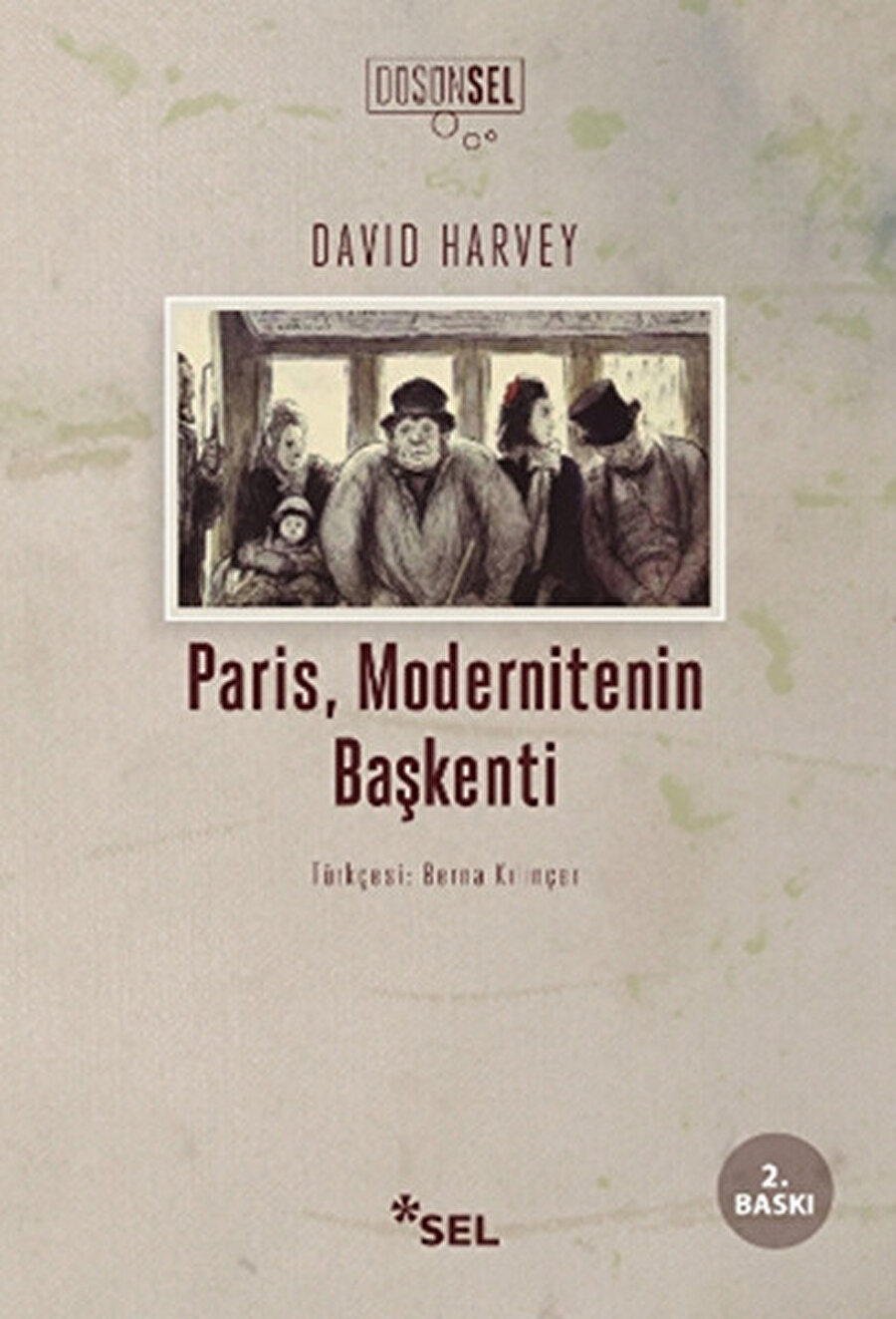 Paris, modernitenin başkenti - David Harvey