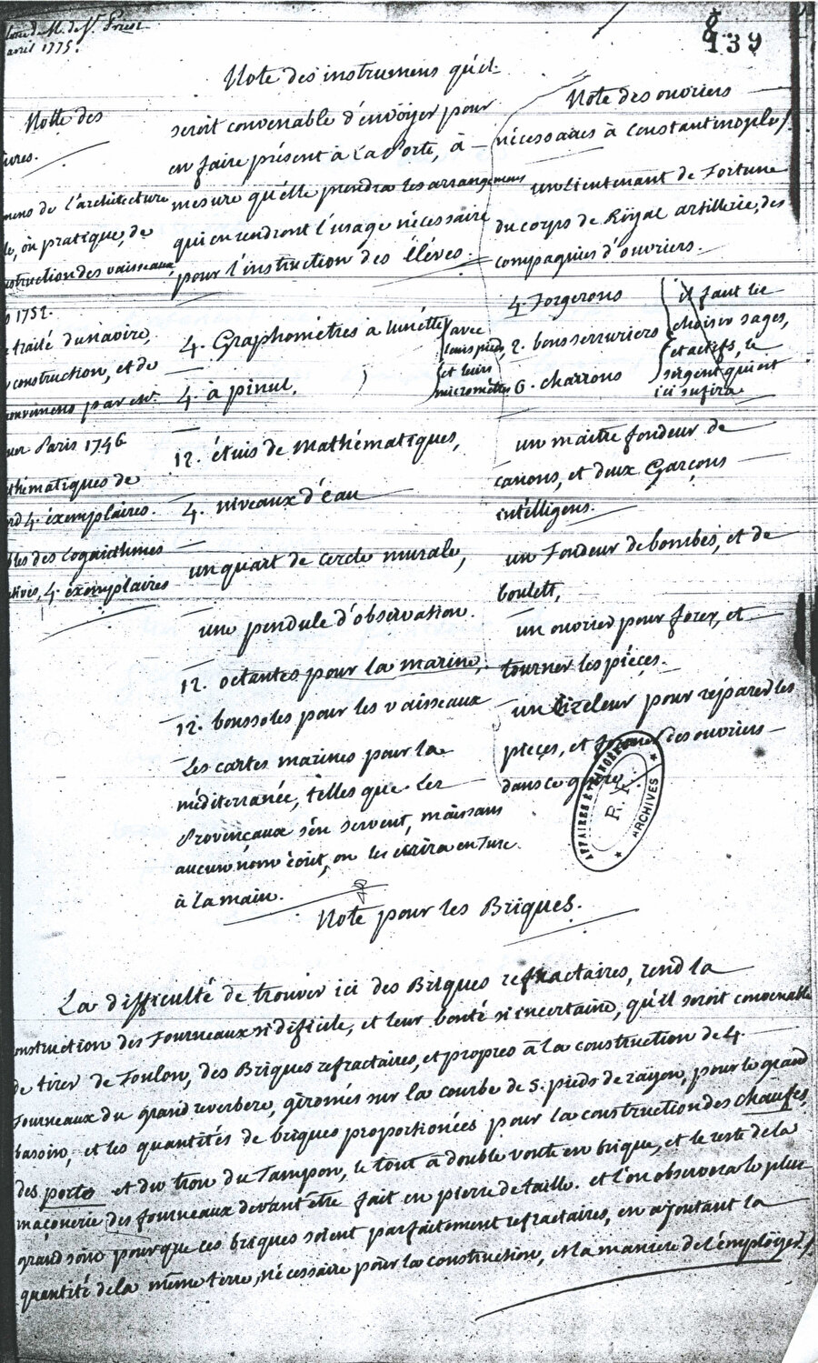 » Fransa’dan sipariş Baron de Tott’un, 1775’te Hendesehaneye gerekli kitap, malzeme ve bilimsel aletlerin alınması için Fransa’ya verdiği siparişlerin listesi.