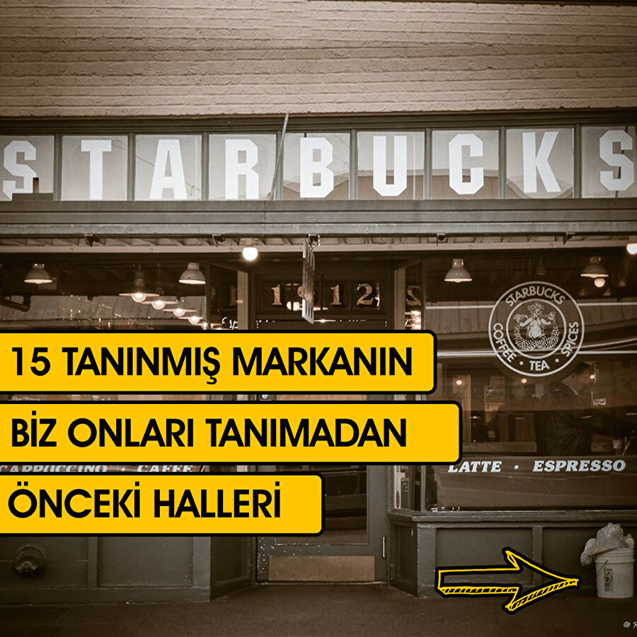15 Tanınmış markanın biz onları tanımadan önceki halleri