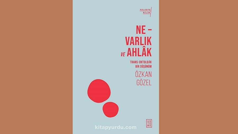 Hiçbir oluş ve durum 'ahlâk üzere yaratılma'yı hesaba katmadan olamaz ve bir duruma yol açamaz.