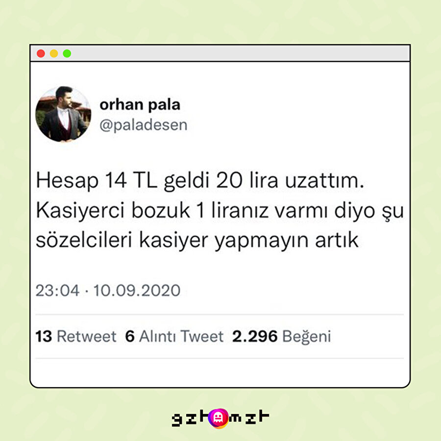 Bahşiş istemiştir belki?