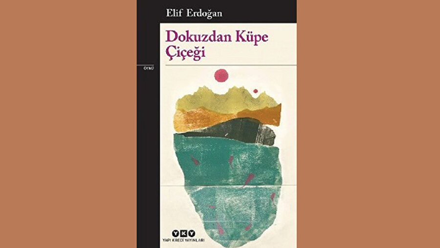 DOKUZDAN KÜPE ÇIÇEĞI - ELIF ERDOĞAN - YKY