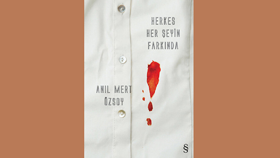 HERKES HER ŞEYİN FARKINDA - ANIL MERT ÖZSOY - EVEREST YAYINLARI