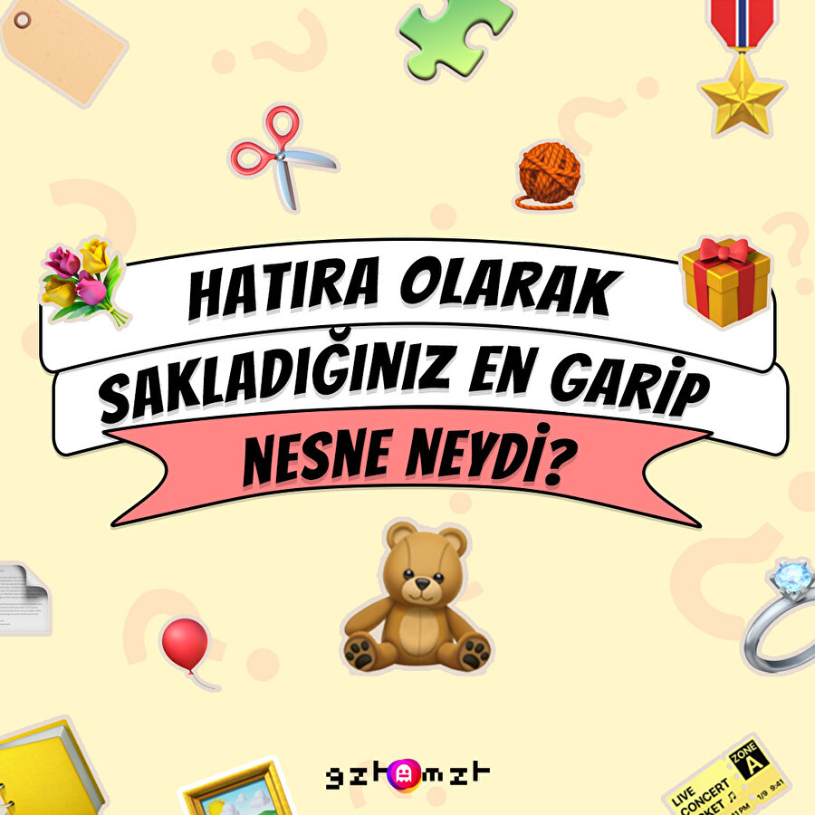 Sakladığınız en ilginç hatırayı soruyoruz 🤔