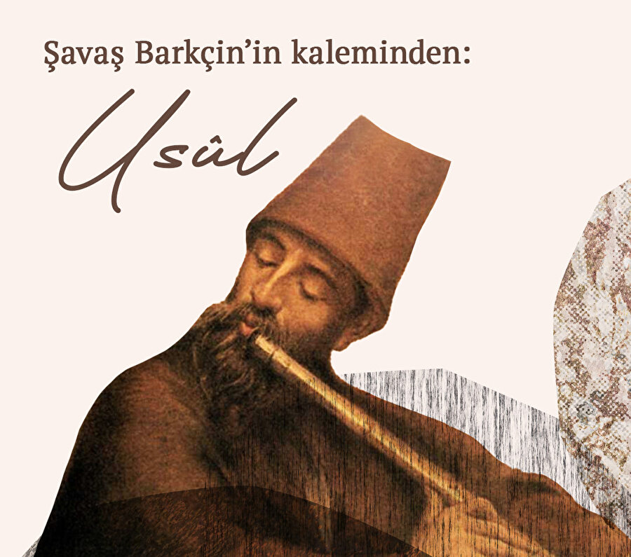 Şavaş Barkçin’in kaleminden: Usûl