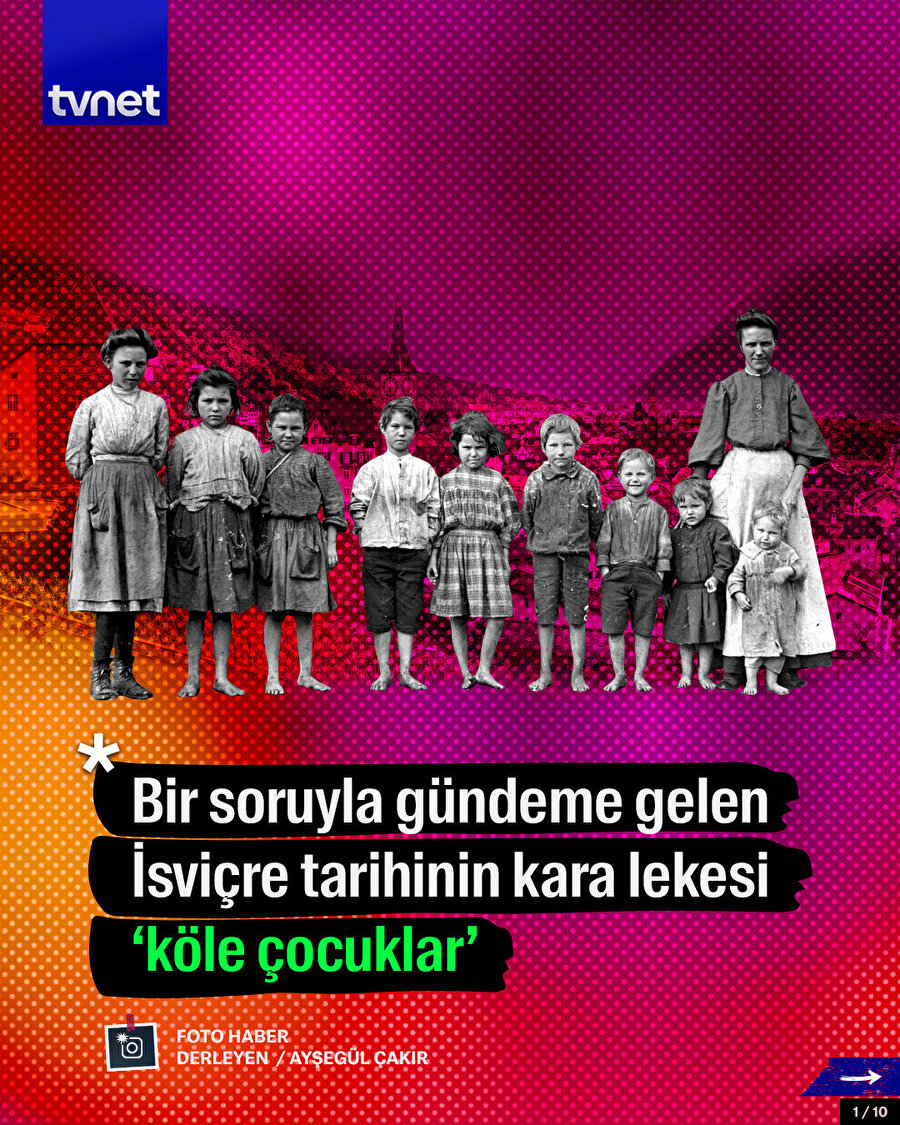 Bir soruyla gündeme gelen İsviçre tarihinin kara lekesi 'köle çocuklar'
