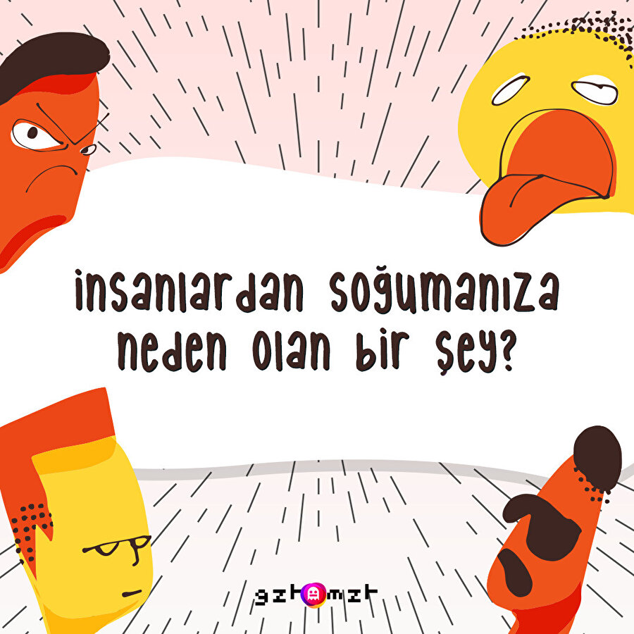 Sizi karşınızdakinden buz gibi soğutan sebepleri soruyoruz!​