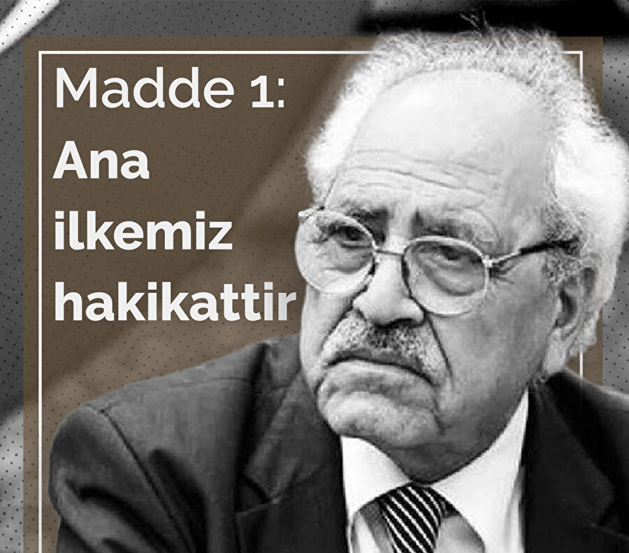 Madde 1: Ana ilkemiz hakikattir