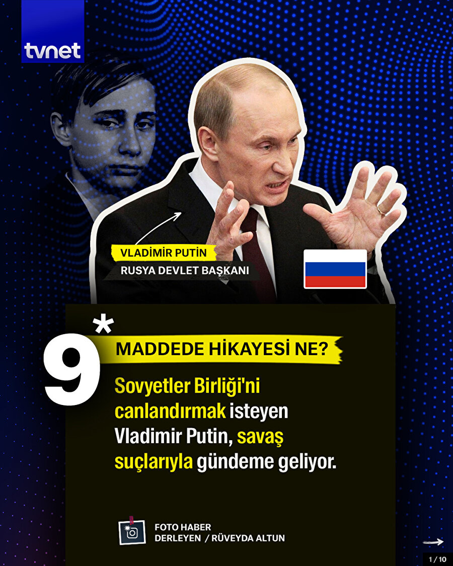9 maddede Putin'in hikayesi ne?