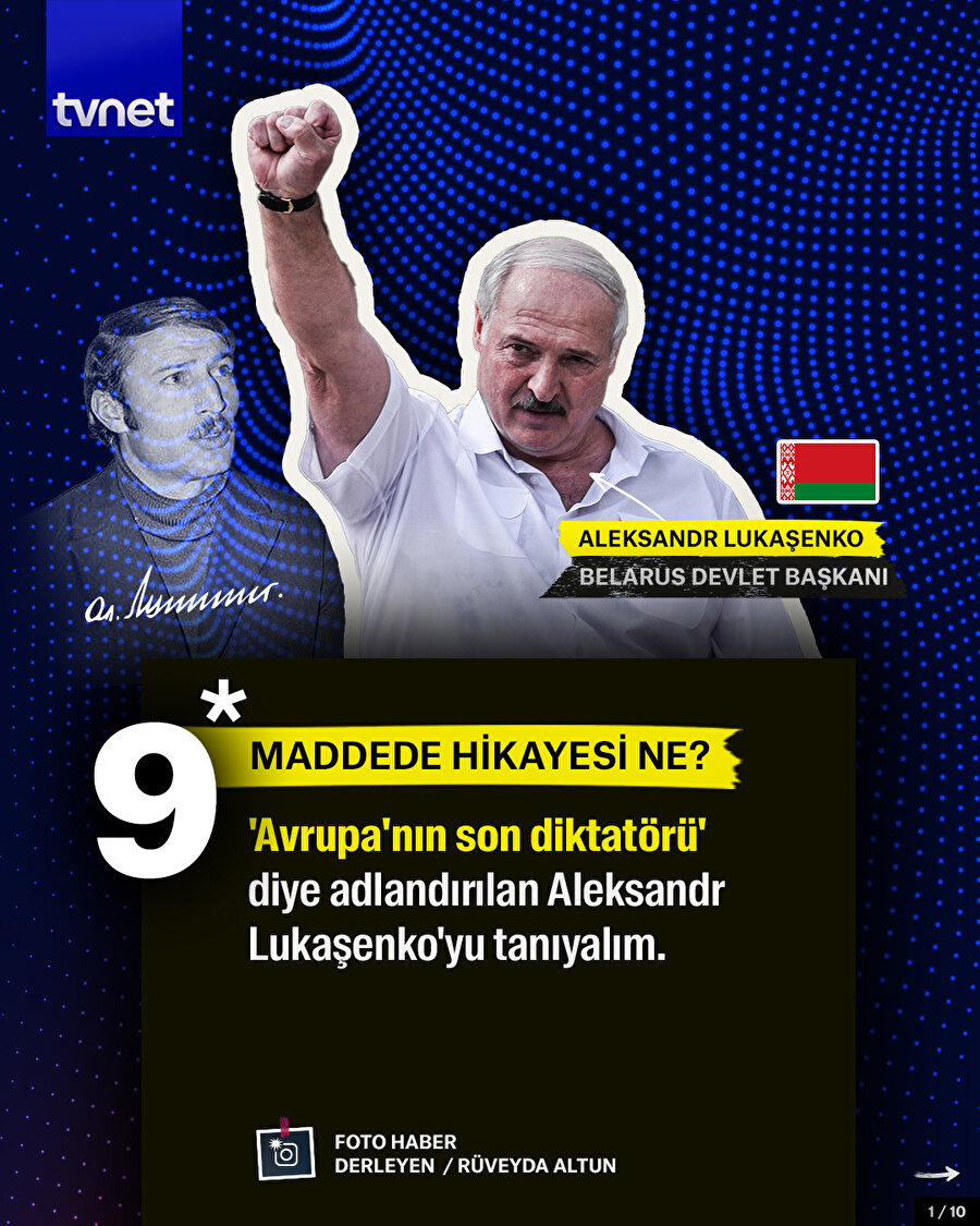 9 maddede Lukaşenko'nun hikayesi ne?