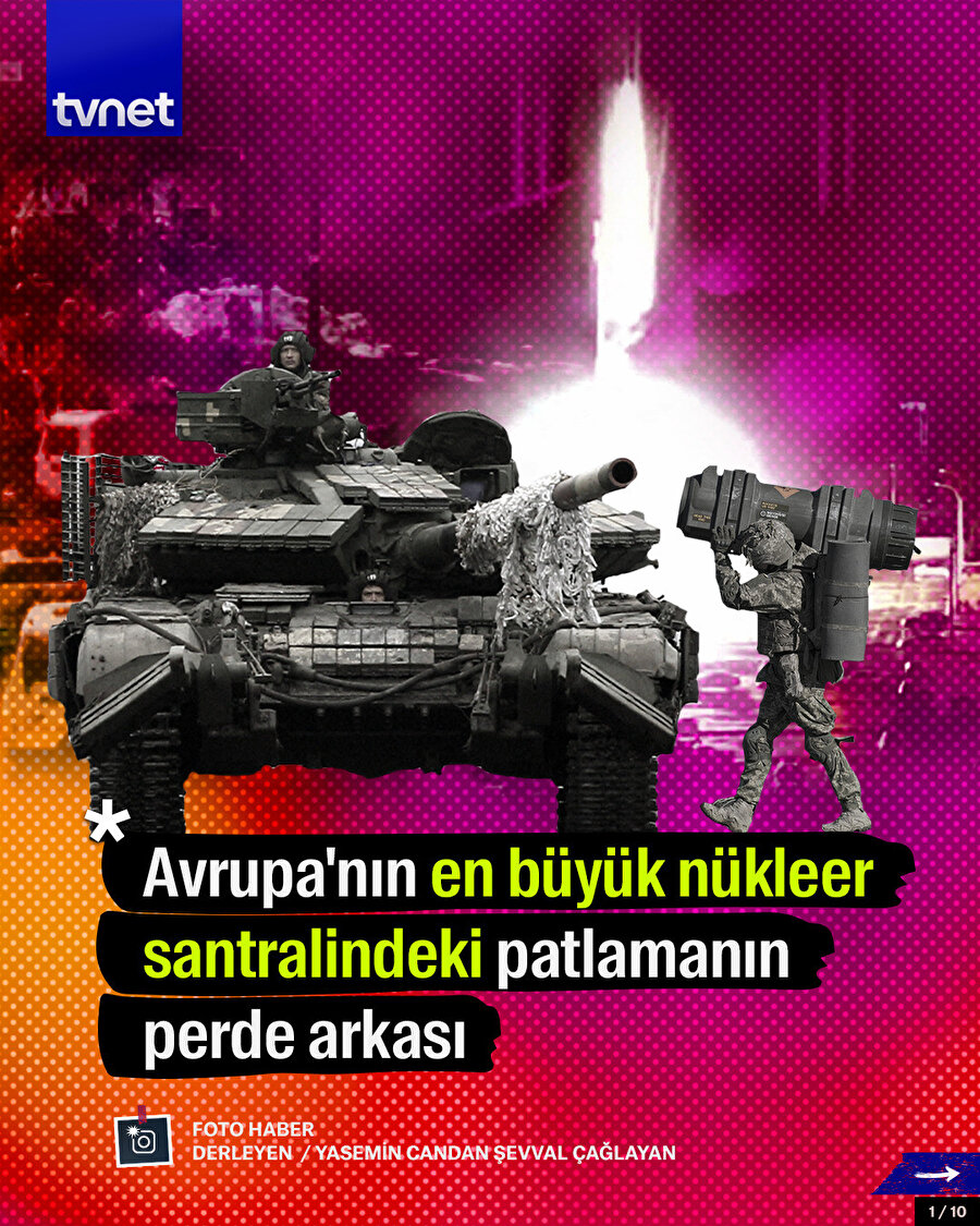 Rusya, Ukrayna'daki Avrupa’nın en büyük nükleer santralini vurdu