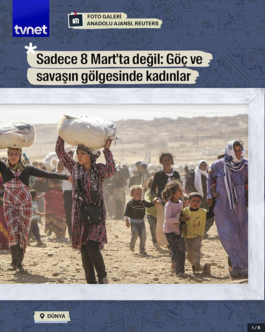 Savaşın ve göçün gölgesinde 8 Mart Dünya Kadınlar Günü