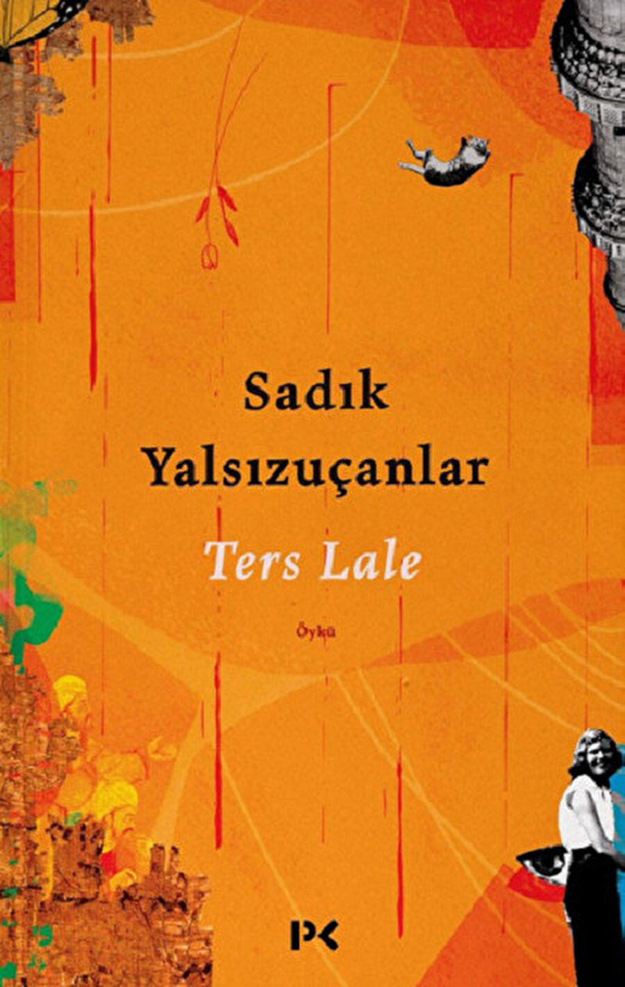 TERS LALE - SADIK YALSIZUÇANLAR - PROFİL KİTAP