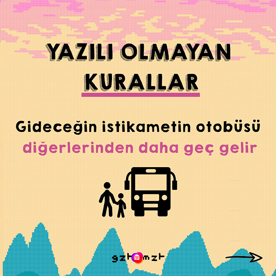 Sürekli başımıza gelen, açıklaması olmayan birtakım yazısız kuralları sıraladık