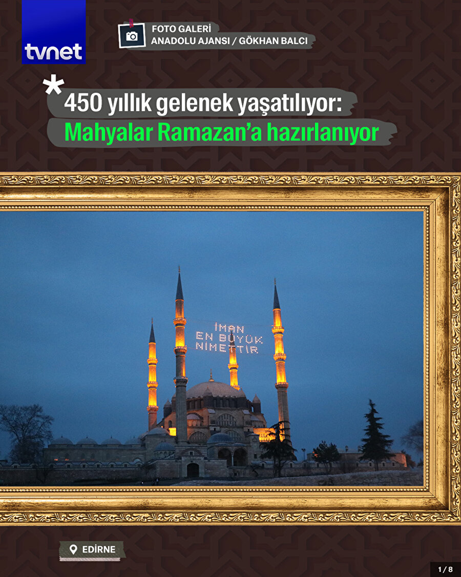 450 yıllık gelenek yaşatılıyor: Mahyalar Ramazan’a hazırlanıyor