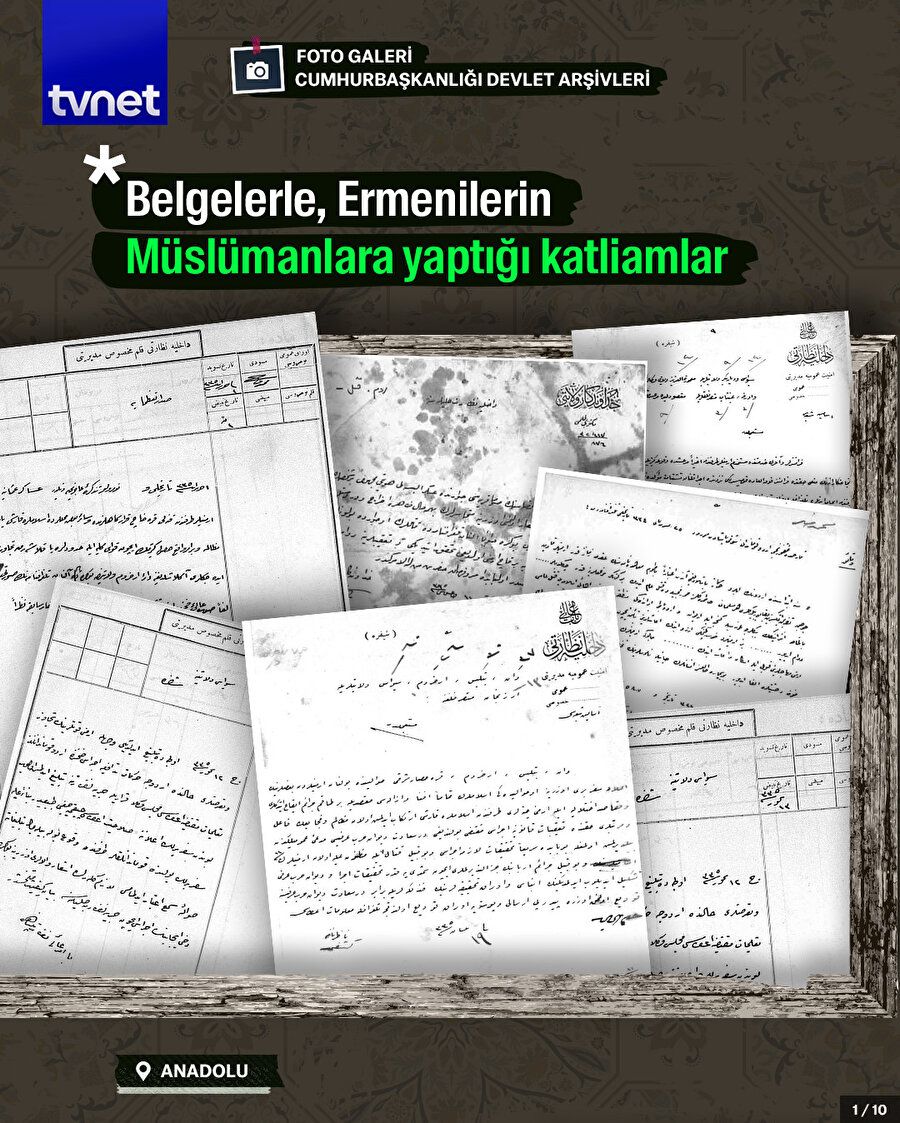 Belgelerle, Ermenilerin Müslümanlara yaptığı katliamlar
