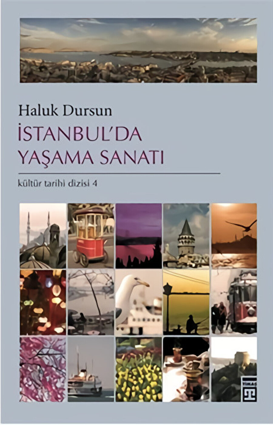 İstanbul'da Yaşama Sanatı.