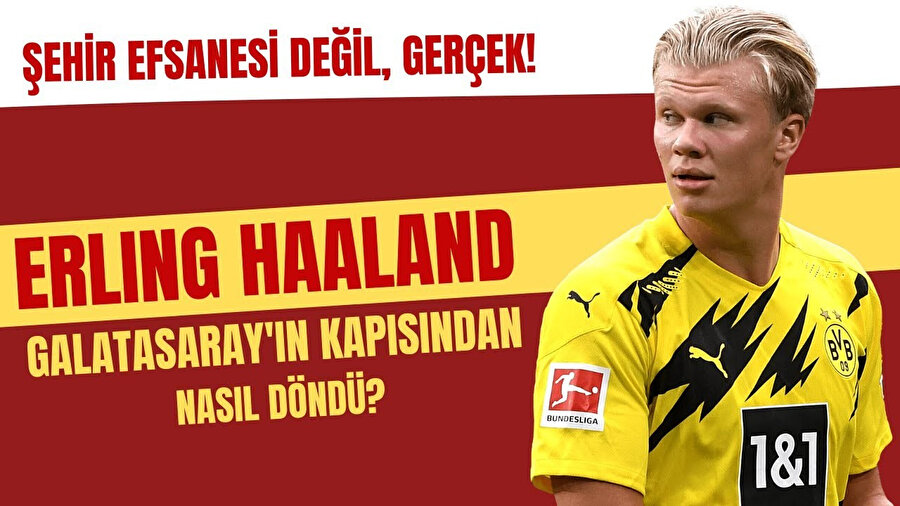 Haaland, Galatasaray'ın kapısından döndü