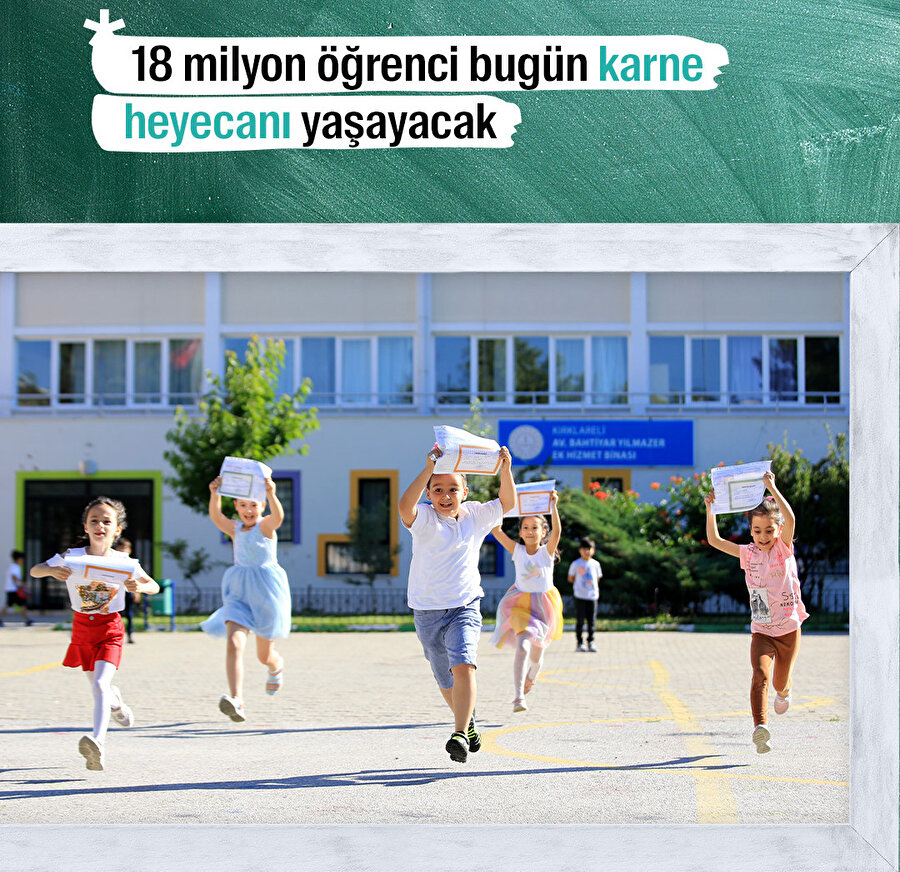18 milyon öğrenci bugün karne heyecanı yaşayacak