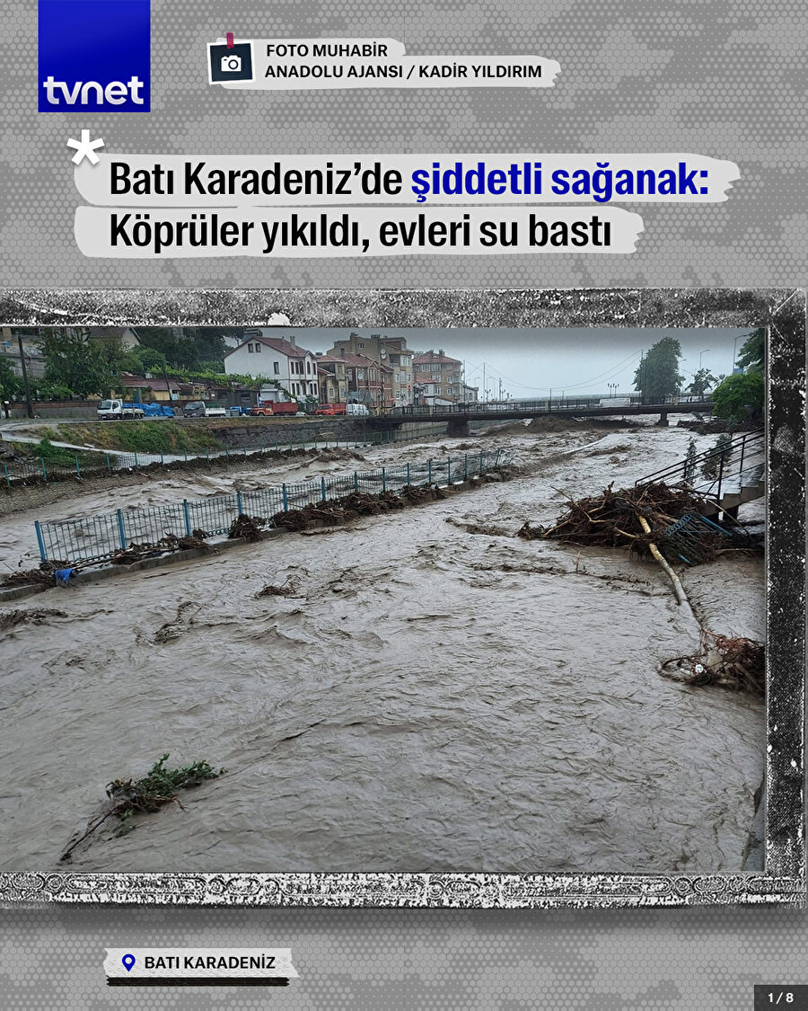 Batı Karadeniz’de şiddetli sağanak: Köprüler yıkıldı, evleri su bastı
