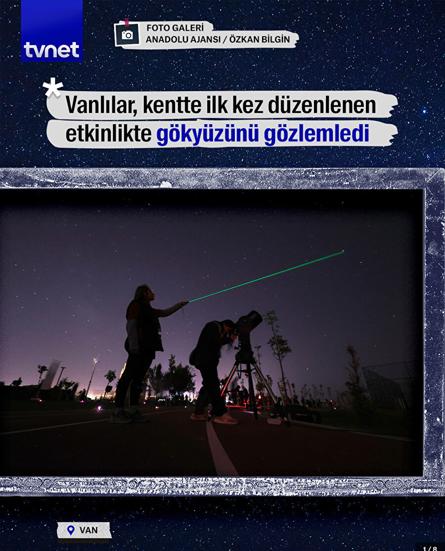Vanlılar, ilk kez düzenlenen etkinlikte gökyüzünü gözlemledi