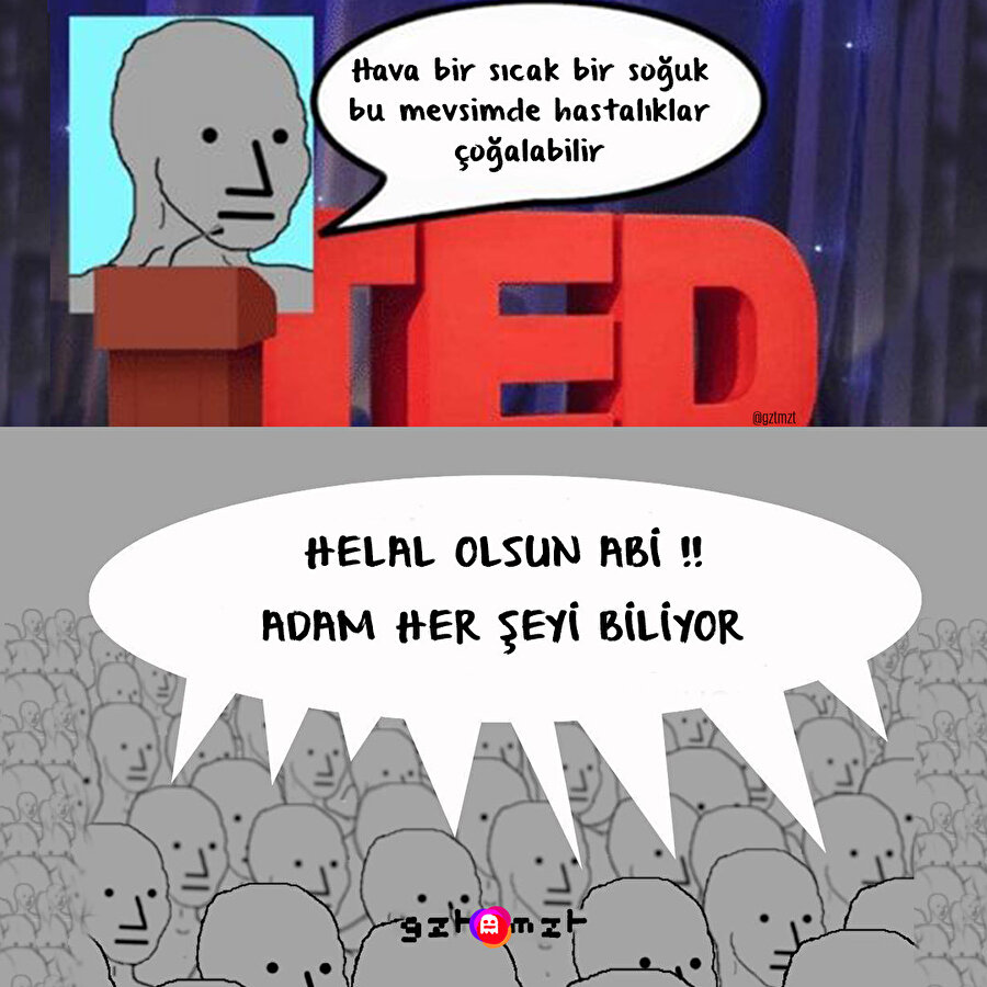 Nasıl her şeyi biliyor bu adamlar delireceğiz!