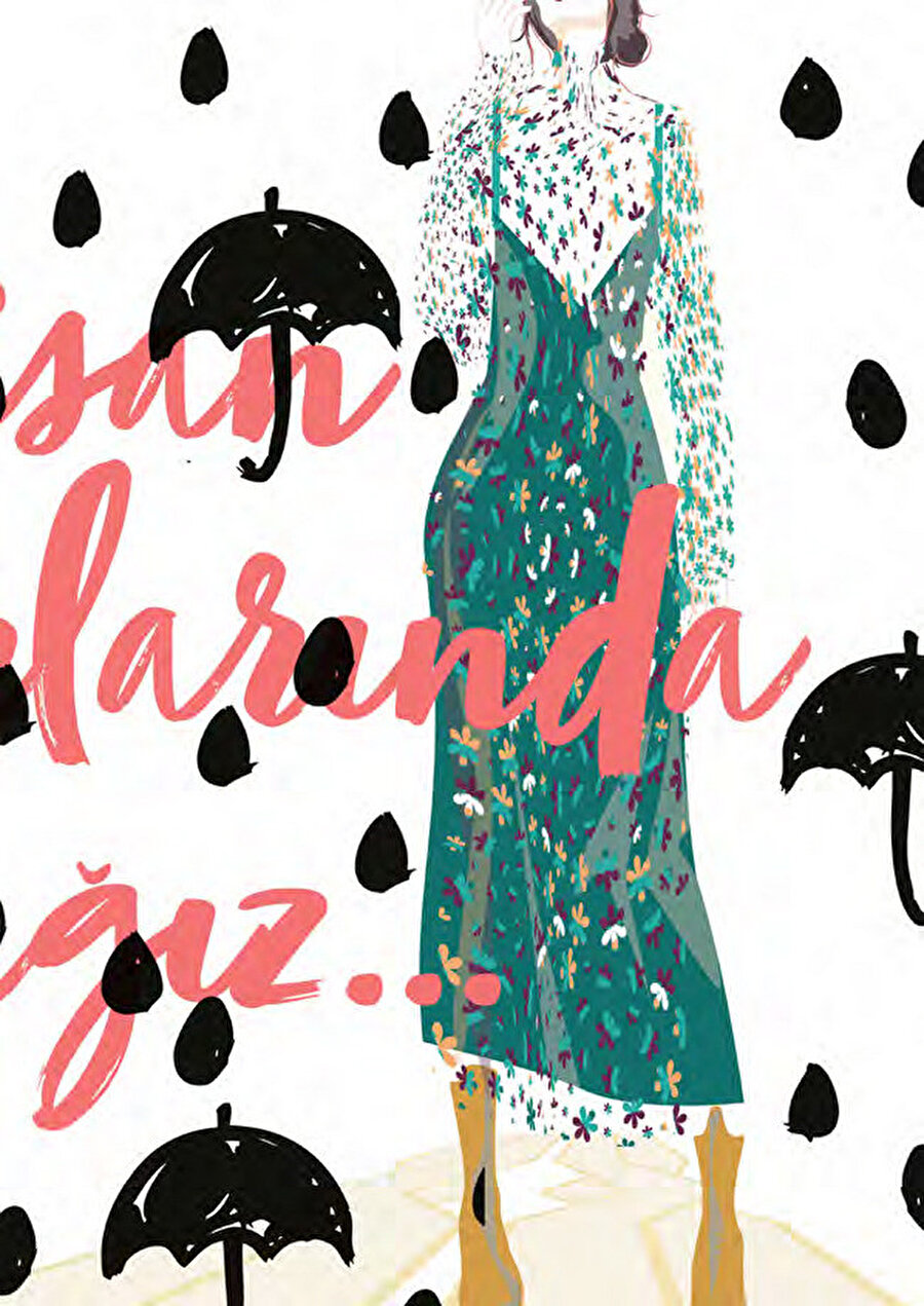 Romantik nisan yağmurlarında ıslanarak keyif yapmak size kalmış…