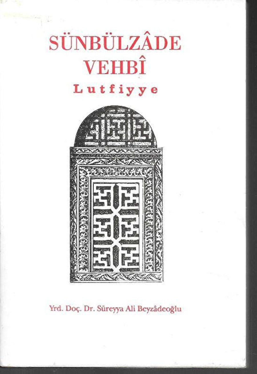 18. yüzyıl şairlerinden Sümbülzâde Vehbi de Lutfiyye adlı manzum eserini oğlu Lutfi için yazmıştır.