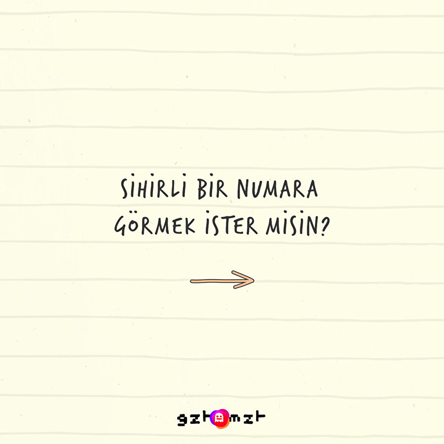 Sihirli bir numara görmek ister misin?
