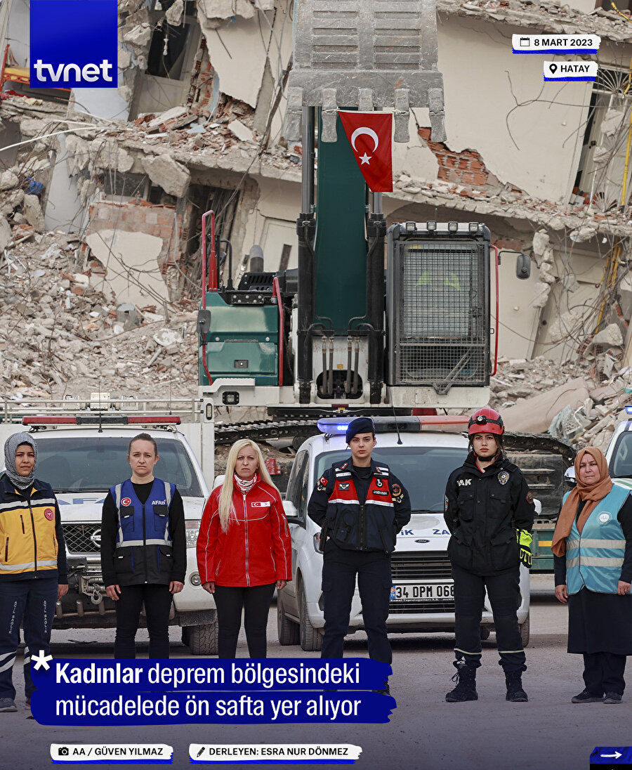 Kadınlar deprem bölgesindeki mücadelede ön safta yer alıyor
