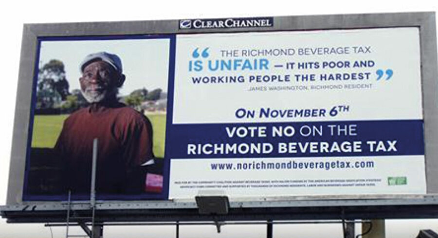 Meşrubat Vergisi Fakirlere Haksızlıkmış, Richmond’da bir bilboard.