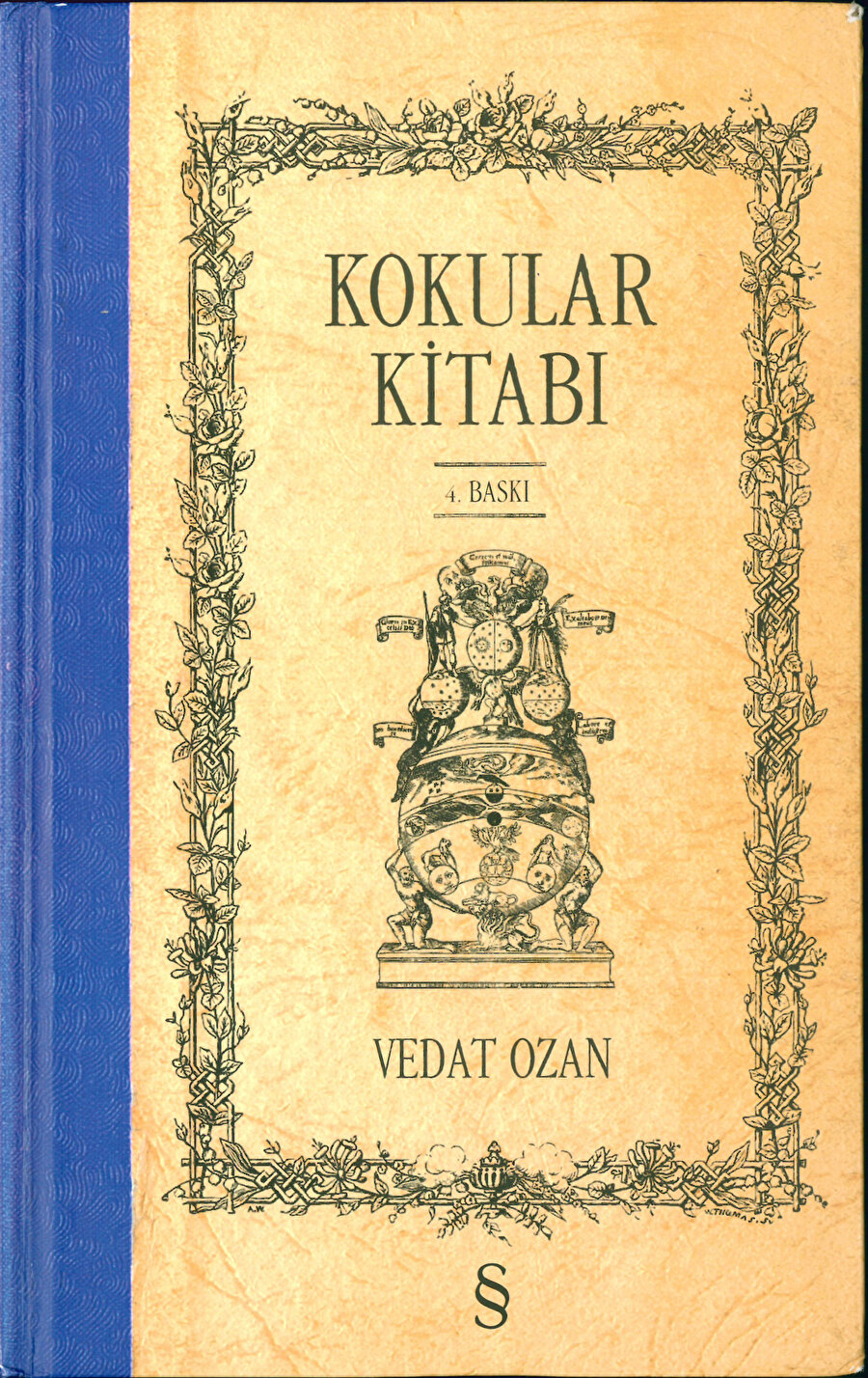 Kokular Kitabı, Sedat Ozan.